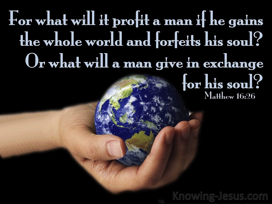 Matthew 16:26 What Will It Profit A Man (blue)